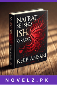 nafrat-se-ishq-ka-safar-novel-by-reeb-ansari